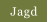 Jagd