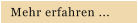 Mehr erfahren ...
